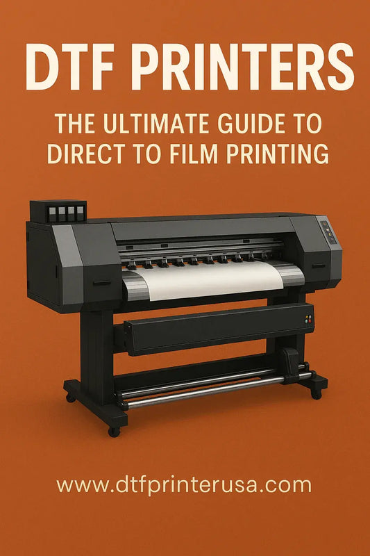 DTF Printers: The Ultimate Guide to Direct to Film Printing